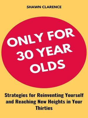 cover image of Only for 30 Year Olds